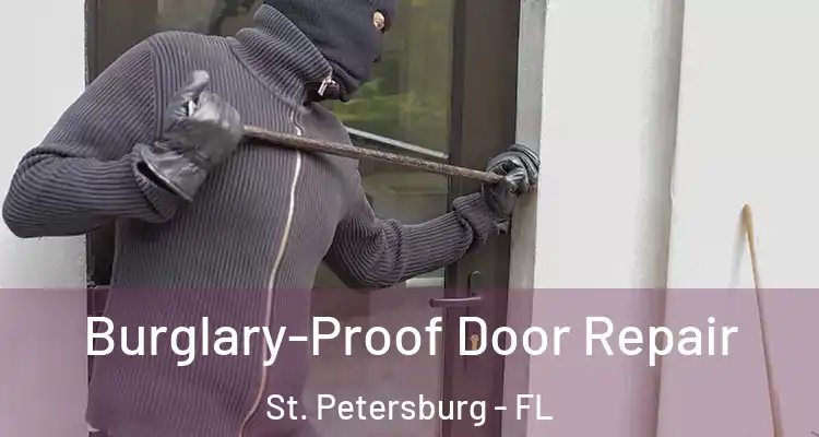  Burglary-Proof Door Repair St. Petersburg - FL