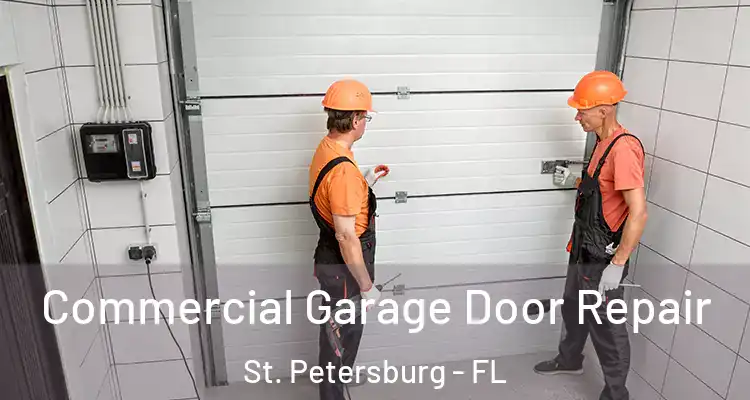  Commercial Garage Door Repair St. Petersburg - FL