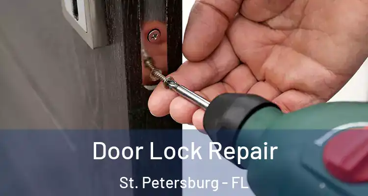  Door Lock Repair St. Petersburg - FL