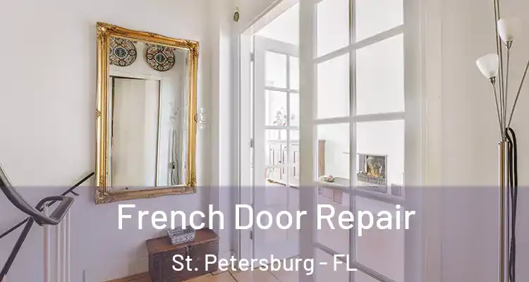  French Door Repair St. Petersburg - FL