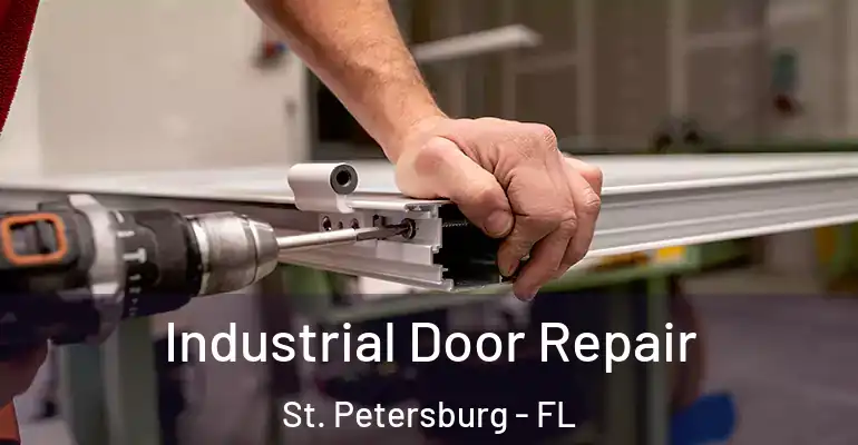  Industrial Door Repair St. Petersburg - FL
