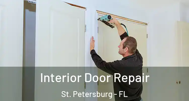  Interior Door Repair St. Petersburg - FL