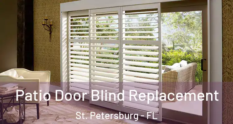  Patio Door Blind Replacement St. Petersburg - FL