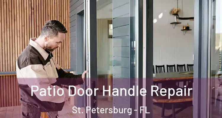  Patio Door Handle Repair St. Petersburg - FL