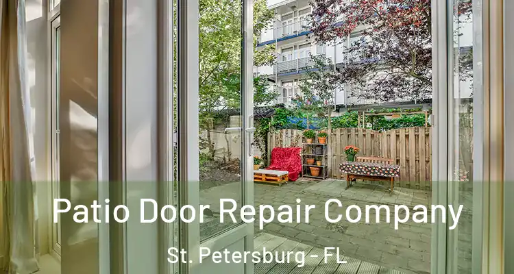 Patio Door Repair Company St. Petersburg - FL