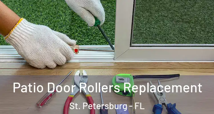  Patio Door Rollers Replacement St. Petersburg - FL