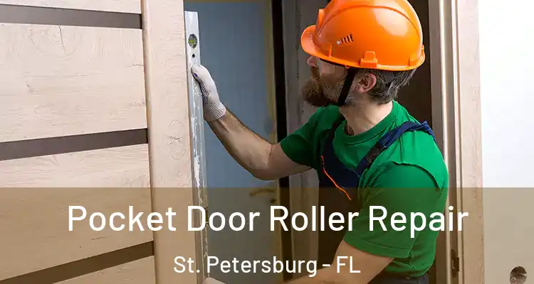  Pocket Door Roller Repair St. Petersburg - FL