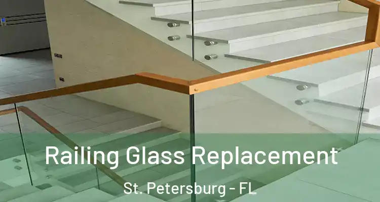  Railing Glass Replacement St. Petersburg - FL