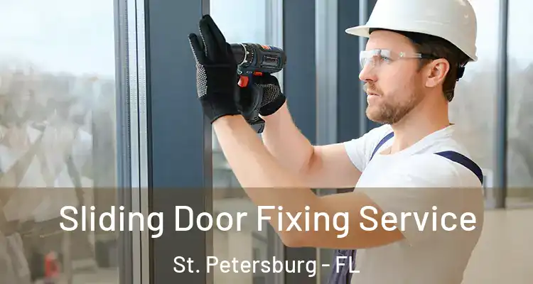  Sliding Door Fixing Service St. Petersburg - FL