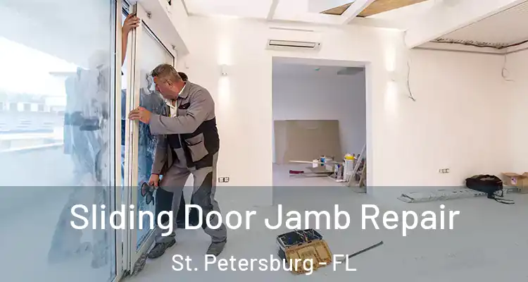  Sliding Door Jamb Repair St. Petersburg - FL