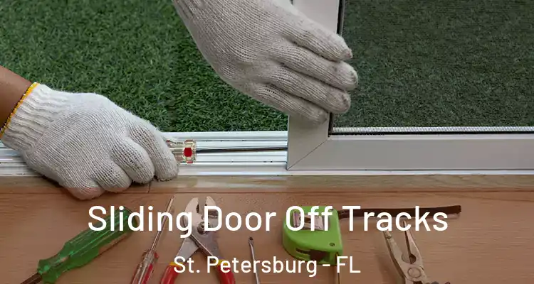  Sliding Door Off Tracks St. Petersburg - FL