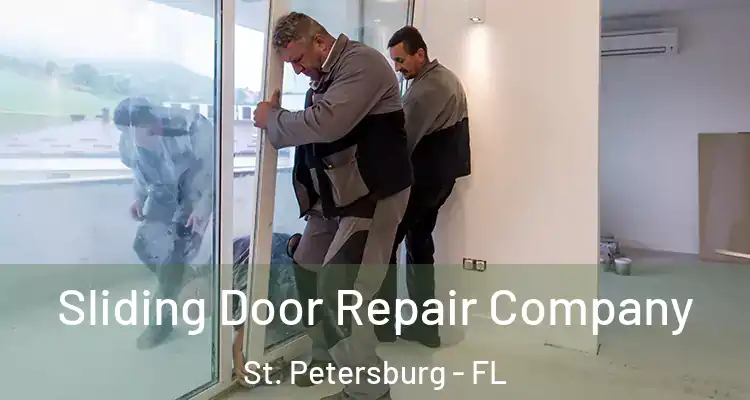 Sliding Door Repair Company St. Petersburg - FL