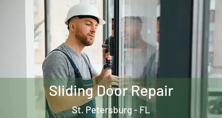  Sliding Door Repair St. Petersburg - FL