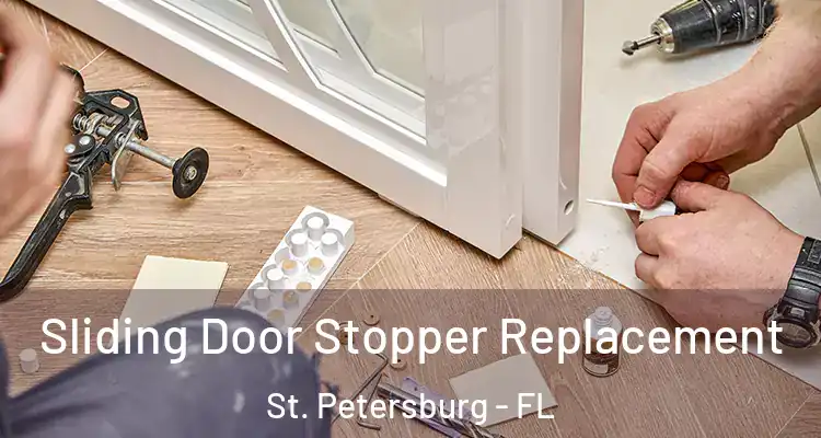  Sliding Door Stopper Replacement St. Petersburg - FL