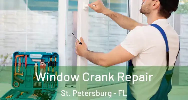  Window Crank Repair St. Petersburg - FL